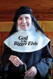 God is The Bigger Elvis